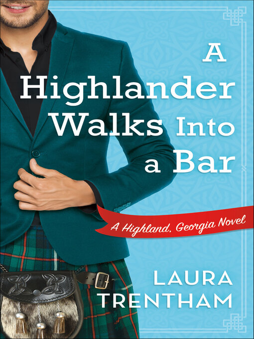 Title details for A Highlander Walks Into a Bar by Laura Trentham - Available